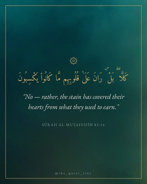 "No — rather, the stain has covered their hearts from what they used to earn."