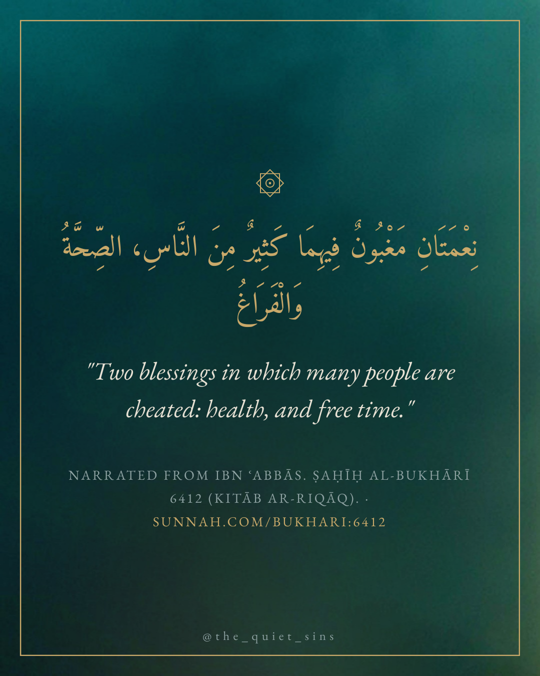 "Two blessings in which many people are cheated: health, and free time."
