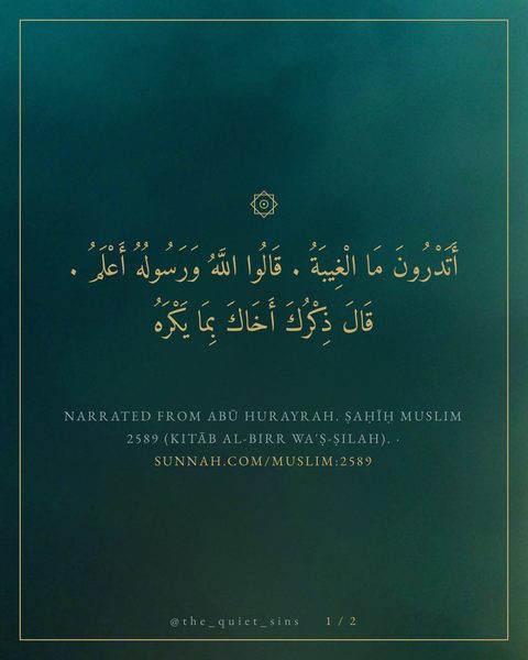 "Do you know what backbiting is?" They said: "Allah and His Messenger know best." He said: "It is your mention