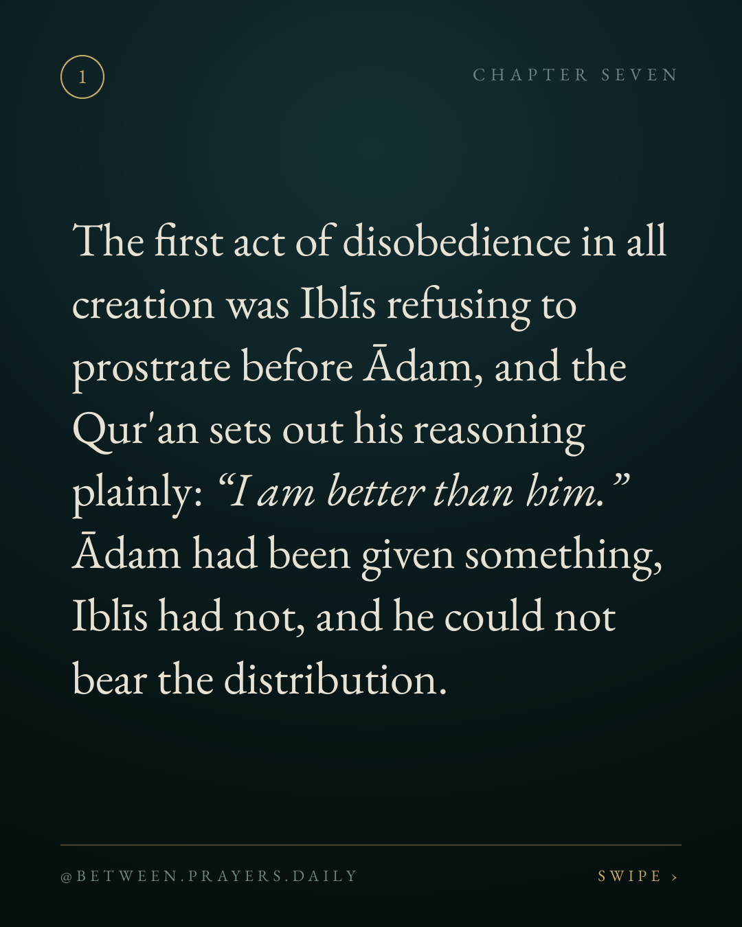 "And do not wish for that by which Allah has caused some of you to exceed others." Sūrah an-Nisā' 4:32. Source